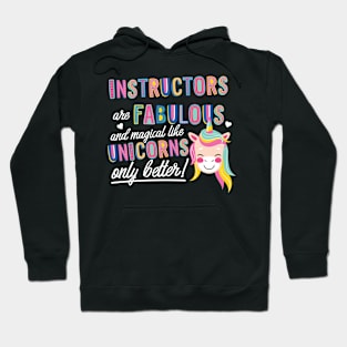 Instructors are like Unicorns Gift Idea Hoodie